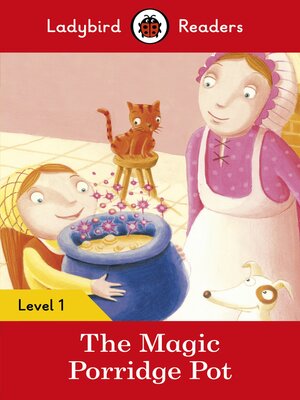 cover image of Ladybird Readers Level 1--The Magic Porridge Pot (ELT Graded Reader)